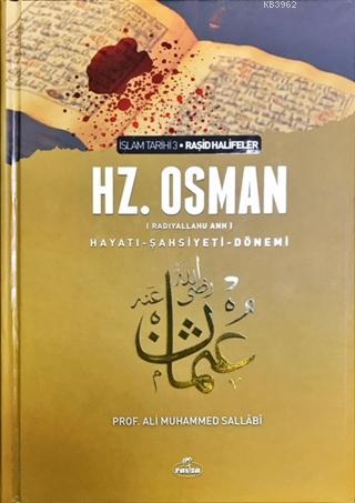 Hz. Osman (ra) Hayatı Şahsiyeti ve Dönemi - Ravza Yayınları - Selamkit