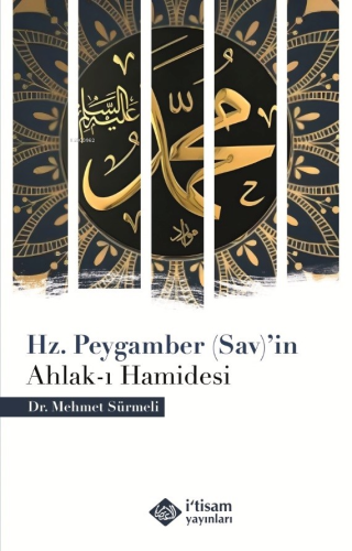 Hz. Peygamber (Sav)’İn Ahlak-I Hamidesi - İtisam Yayınları - Selamkita