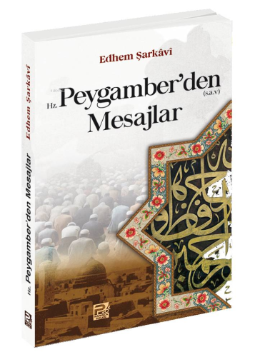 Hz. Peygamber'den Mesajlar - Karınca & Polen Yayınları - Selamkitap.co