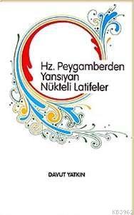 Hz. Peygamber'den Yansıyan Nükteli Latifeler - Rağbet Yayınları - Sela