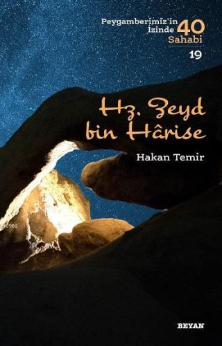 Hz. Zeyd bin Harise; Peygamberimiz'in İzinde 40 Sahabi/19 - Beyan Yayı