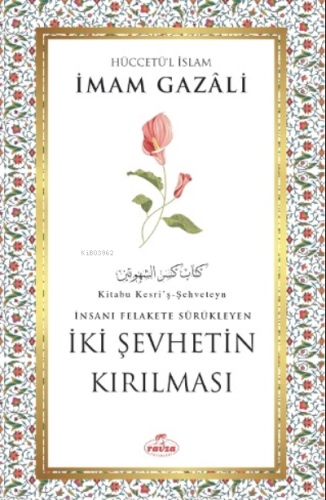 İki Şehvetin Kırılması - Ravza Yayınları - Selamkitap.com'da