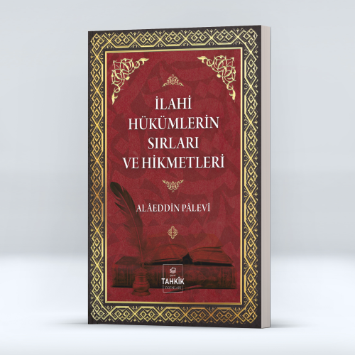 İlahi Hükümlerin Sırları ve Hikmetleri - Tahkîk Yayınları - Selamkitap