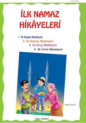 İlk Namaz Hikayeleri - Uysal Yayınevi - Selamkitap.com'da