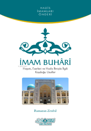 İmam Buhari - Nebevi Hayat Yayınları - Selamkitap.com'da