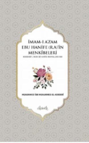 İmam-ı Azam Ebu Hanife (r.a.)in Menkıbeleri (2 Cilt) - Misvak Neşriyat