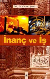 İnanç ve İş - Rağbet Yayınları - Selamkitap.com'da