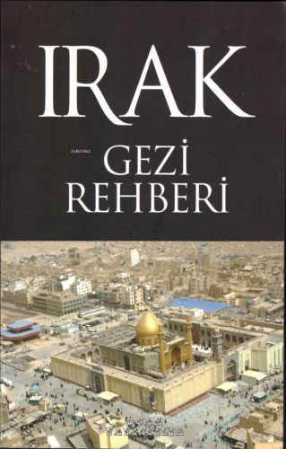 Irak Gezi Rehberi - Ocak Yayıncılık - Selamkitap.com'da