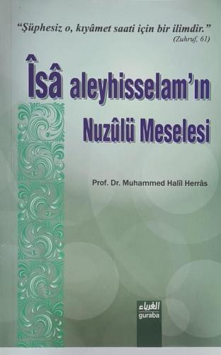 İsa Aleyhisselamın Nuzulü Meselesi - Guraba Yayınları - Selamkitap.com