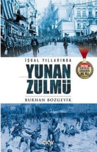 İşgal Yıllarında Yunan Zulmü - Çığır Yayınları - Selamkitap.com'da