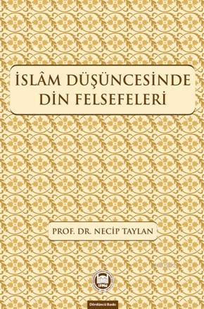 İslam Düşüncesinde Din Felsefeleri - M. Ü. İlahiyat Fakültesi Vakfı Ya