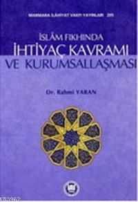 İslam Fıkhında İhtiyaç Kavramı Ve Kurumsallaşması - M. Ü. İlahiyat Fak