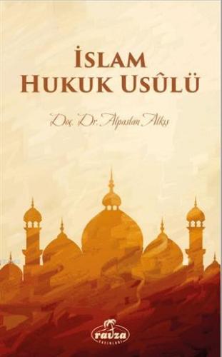 İslam Hukuk Usulü - Ravza Yayınları - Selamkitap.com'da