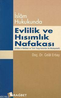 İslâm Hukukunda| Evlilik ve Hısımlık Nafakası - Rağbet Yayınları - Sel