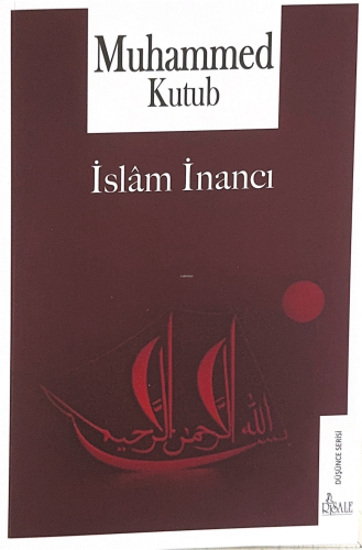 İslam İnancı - Risale Yayınları - Selamkitap.com'da