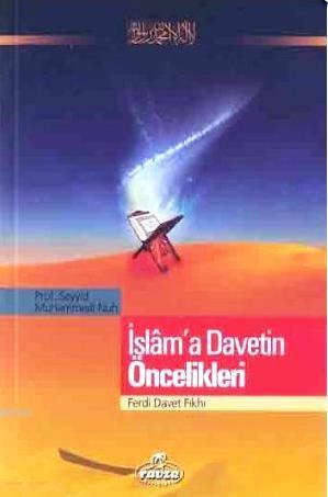 İslam'a Davetin Öncelikleri; Ferdi Davet Fıkhı - Ravza Yayınları - Sel