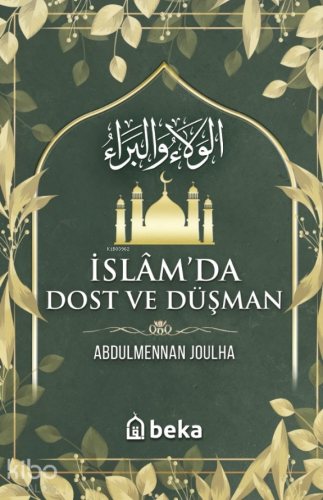 İslamda Dost Ve Düşman - Beka Yayınları - Selamkitap.com'da