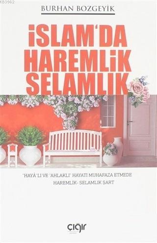 İslam'da Haremlik Selamlık - Çığır Yayınları - Selamkitap.com'da