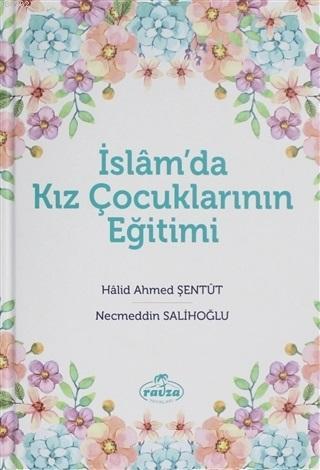 İslam'da Kız Çocuklarının Eğitimi - Ravza Yayınları - Selamkitap.com'd