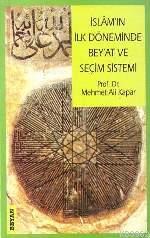 İslam'ın İlk Döneminde| Bey´at ve Seçim Sistemi - Beyan Yayınları - Se