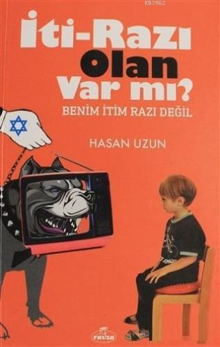 İti - Razı Olan Var mı?; Benim İtim Razı Değil - Ravza Yayınları - Sel