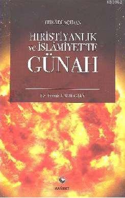 İtikadi Açıdan Hıristiyanlık ve İslamiyet'te Günah - Rağbet Yayınları 