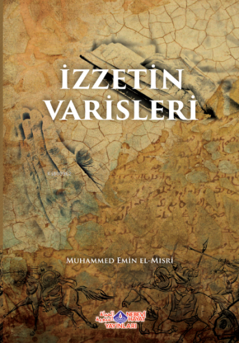 İzzetin Varisleri - Nebevi Hayat Yayınları - Selamkitap.com'da