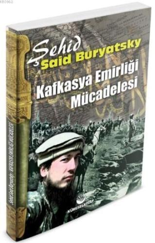 Kafkasya Emirliği Mücadelesi - Küresel Kitap - Selamkitap.com'da