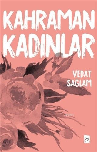 Kahraman Kadınlar - Mecaz Yayınları - Selamkitap.com'da