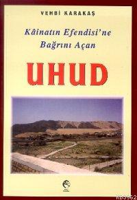 Kainatın Efendisine Bağrını Açan Uhud - Cihan Yayınları - Selamkitap.c