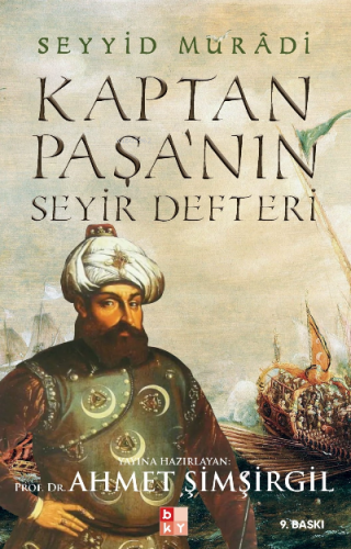 Kaptan Paşa'nın Seyir Defteri Gazavatı Hayreddin Paşa - Babıali Kültür