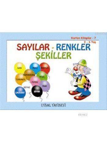 Karton Kitap-7-Sayılar, Renkler, Şekiller; 2-5 Yaş - Uysal Yayınevi - 