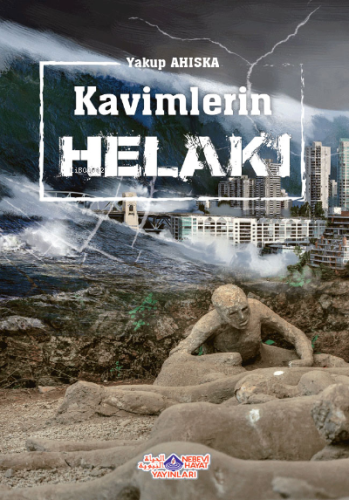 Kavimlerin Helakı - Nebevi Hayat Yayınları - Selamkitap.com'da