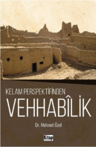 Kelam Perspektifinden Vehhabilik - Kitap Dünyası - Selamkitap.com'da