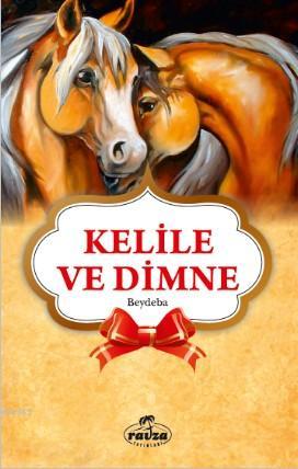 Kelile ve Dimne; Gençler İçin - Ravza Yayınları - Selamkitap.com'da