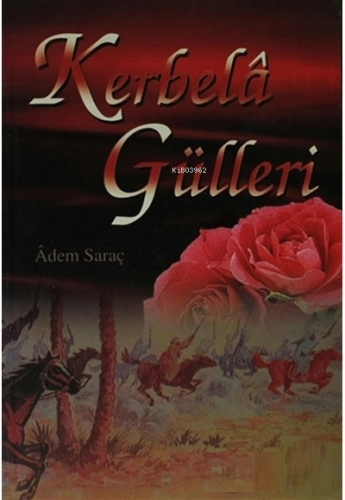 Kerbela Gülleri - Ravza Yayınları - Selamkitap.com'da