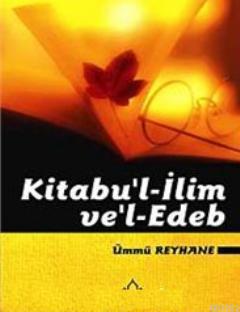 Kitabu'l- İlim ve Edeb - Konevi Yayınları - Selamkitap.com'da