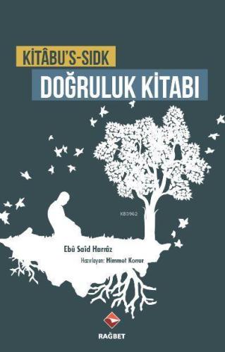 Kitabu's-Sıdk Doğruluk Kitabı - Rağbet Yayınları - Selamkitap.com'da