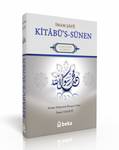 Kitabüs Sünen - İmam Şafii - Beka Yayınları - Selamkitap.com'da