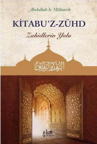 Kitabuz Zühd; Zahidlerin Yolu - Guraba Yayınları - Selamkitap.com'da