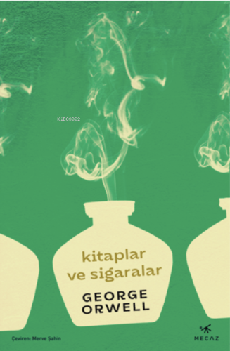 Kitaplar ve Sigaralar - Mecaz Yayınları - Selamkitap.com'da