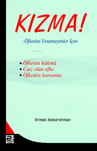 Kızma!; Öfkesini Yenemeyenler İçin - Karınca & Polen Yayınları - Selam