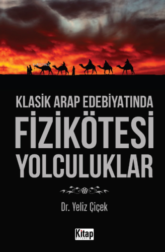 Klasik Arap Edebiyatında Fizikötesi Yolculuklar - Kitap Dünyası - Sela