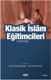 Klasik İslam Eğitimcileri - Rağbet Yayınları - Selamkitap.com'da