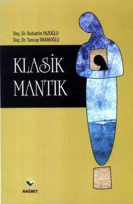 Klasik Mantık - Rağbet Yayınları - Selamkitap.com'da