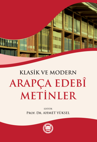 Klasik ve Modern Arapça Edebi Metinler - M. Ü. İlahiyat Fakültesi Vakf