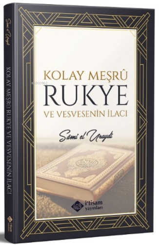 Kolay Meşru Rukye ve Vesvesenin İlacı - İtisam Yayınları - Selamkitap.