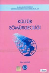 Kültür Sömürgeciliği - M. Ü. İlahiyat Fakültesi Vakfı Yayınları - Sela