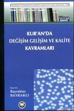 Kur'an'da Değişim Gelişim ve Kalite Kavramları - M. Ü. İlahiyat Fakült