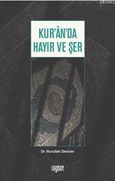 Kur'an'da Hayır ve Şer - Rağbet Yayınları - Selamkitap.com'da